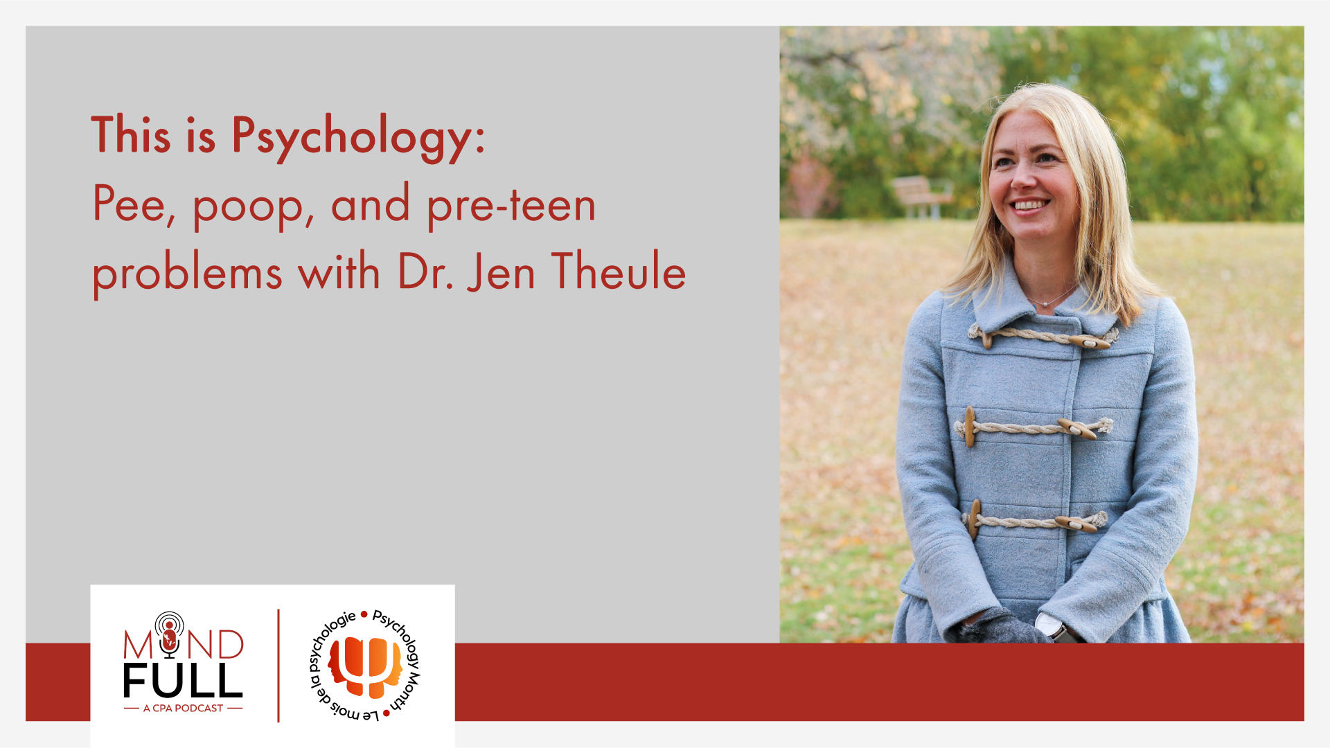 This is Psychology: Pee, poop, and pre-teen problems with Dr. Jen Theule
