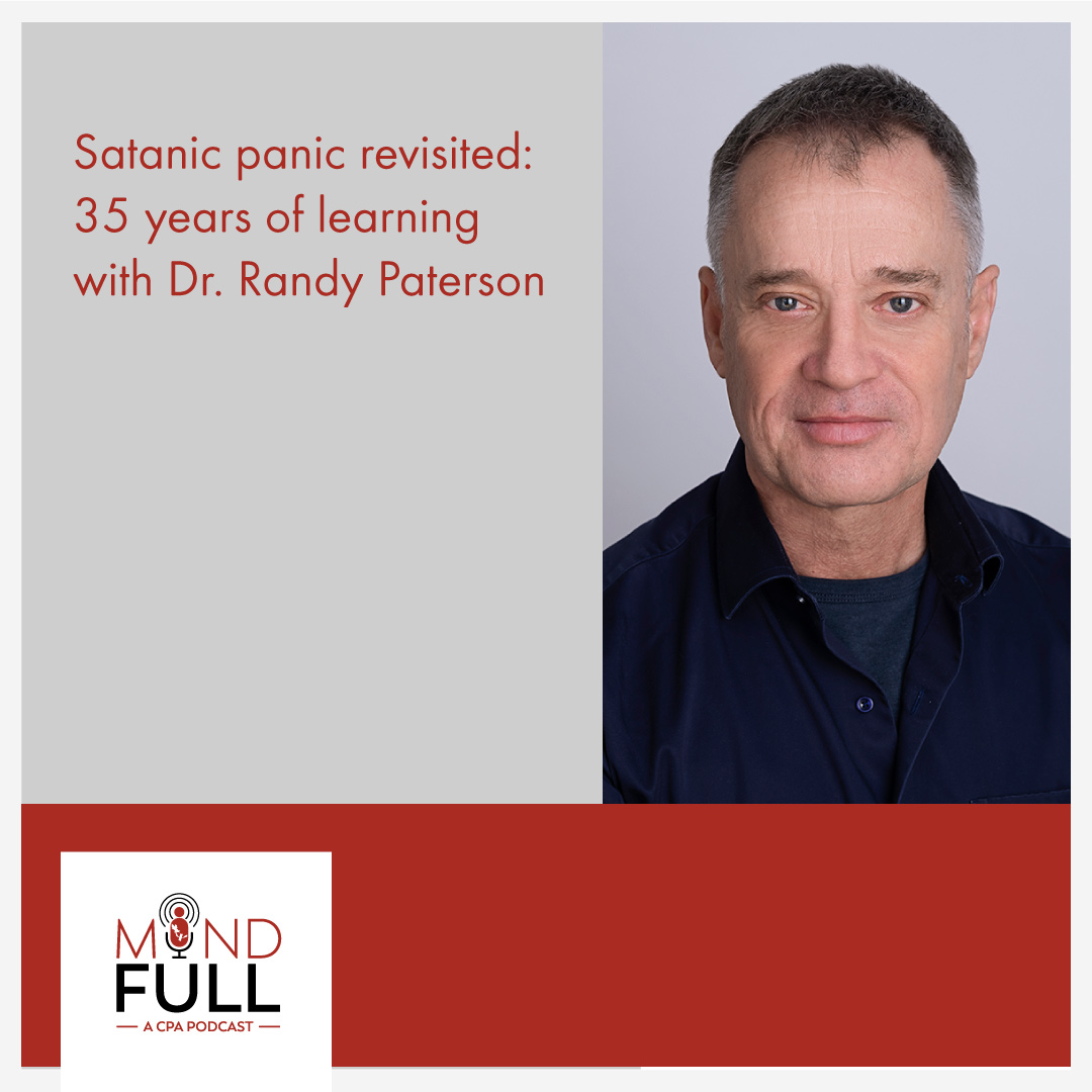 Satanic Panic Revisited: 35 Years of Learning With Dr. Randy Paterson