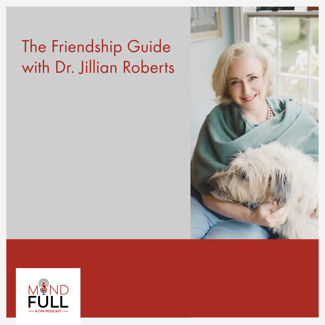 The Friendship Guide with Dr. Jillian Roberts