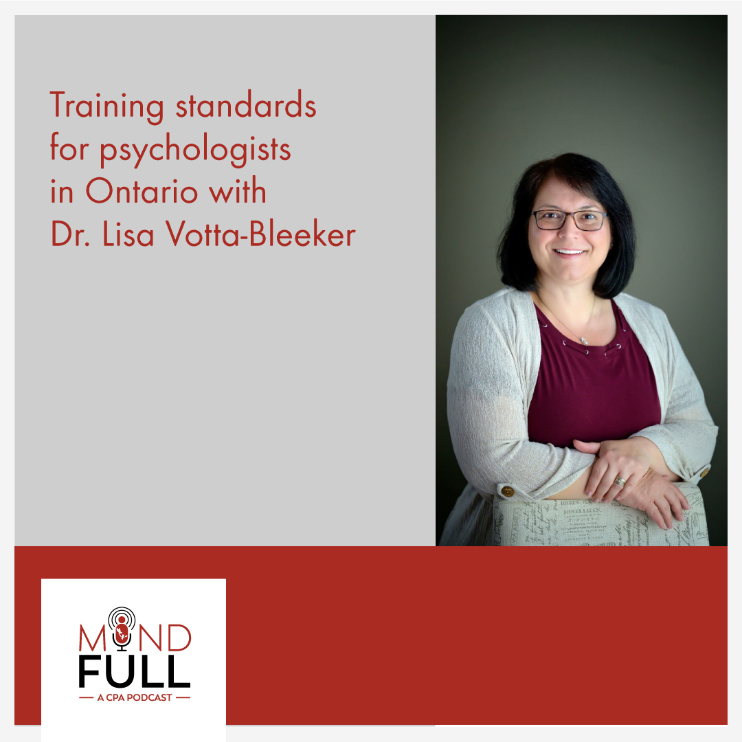 Training standards for psychologists in Ontario with Dr. Lisa Votta-Bleeker