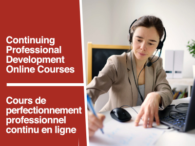 Continuing Professional Development Online Courses | Cours de perfectionnement professionnel continu en ligne